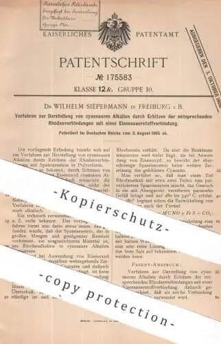 original Patent - Dr. Wilhelm Siepermann , Freiburg i. B. | 1905 | cyansaure Alkalien | Alkali | Säure | Rhodan , Chemie