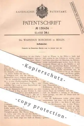 original Patent - Dr. Warnerus Borchers , Berlin | 1901 | Kaffeekocher | Kaffee kochen | Wasserkessel , Coffee , Café