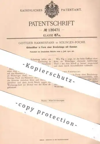 original Patent - Gottlieb Hammesfahr , Solingen / Foche | 1901 | Kistenöffner in Form einer Brechstange mit Hammer !!