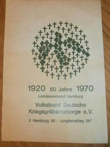 50 Jahre - Volksbund Deutsche Kriegsgräberfürsorge 1920 - 1970  in Hamburg , Landesverband , Reklame / Werbung !!