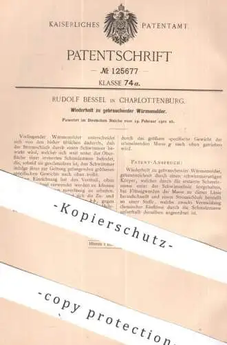 original Patent - Rudolf Bessel , Berlin / Charlottenburg | 1901 | Wiederholt zu gebrauchender Wärmemelder | Wärme Strom