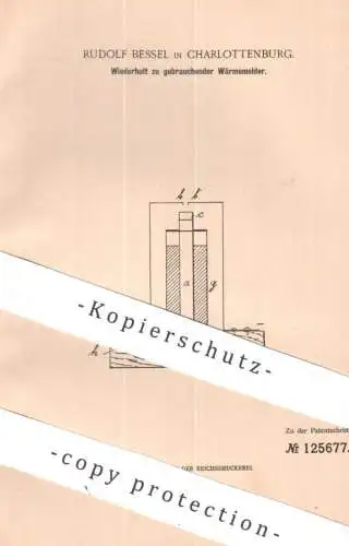 original Patent - Rudolf Bessel , Berlin / Charlottenburg | 1901 | Wiederholt zu gebrauchender Wärmemelder | Wärme Strom