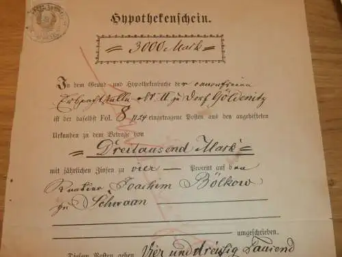 Hypothekenschein , Dorf Göldenitz , 1885 , Joachim Bölkow in Schwaan , Hypothek , Mecklenburg !!