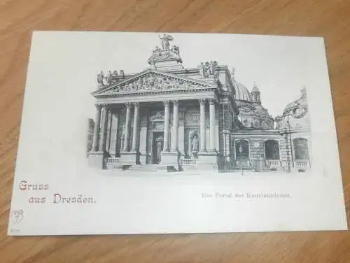 alte AK - Dresden , ca. 1905 , Portal der Kunstakademie , Ansichtskarte !!!