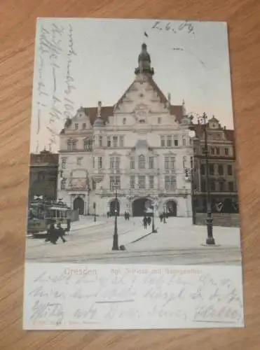 alte AK - Dresden , 1904 , Schloss mit Georgentor , Ansichtskarte