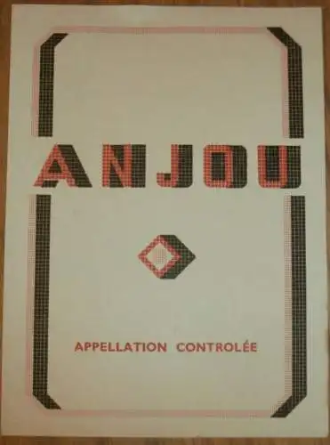 ANJOU - Appellation Controlée - alte Reklame / Werbung !!