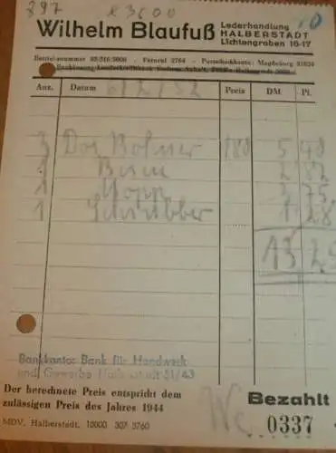 Lederhandlung - Wilhelm Blaufuß in Halberstadt , 1944 , alte Rechnung , Reklame / Werbung !!