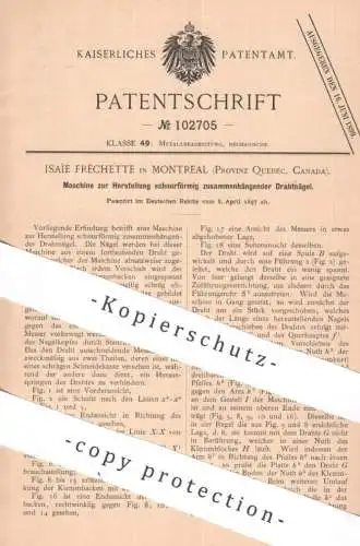 original Patent - Isaie Fréchette , Montreal , Quebec Canada Kanada | 1897 | Herst. zusammenhängender Drahtnägel | Nagel