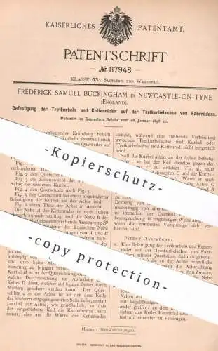 original Patent - Frederick Samuel Buckingham , Newcastle on Tyne , England , 1896 , Tretkurbel u. Kettenrad am Fahrrad