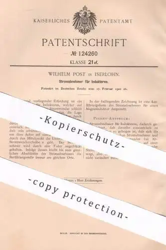 original Patent - Wilhelm Post , Iserlohn , 1900 , Stromabnehmer für Induktoren | Strom | Elektrik , Energie