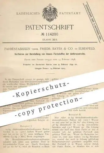 original Patent - Farbenfabriken vorm. Friedr. Bayer & Co. , Elberfeld , 1899 , blaue Farbstoffe der Anthracenreihe !!!