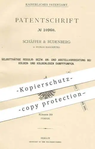 original Patent - Schäffer & Budenberg , Magdeburg / Buckau , 1880 , Regulierung für Dampfpumpen | Pumpe , Pumpen !!!
