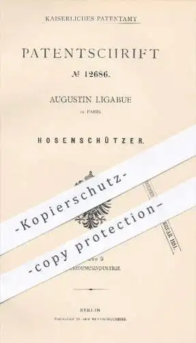 original Patent - Augustin Ligabue , Paris , 1880 , Hosenschützer gegen Schmutz | Hose , Hosen , Kleidung , Schneider !!