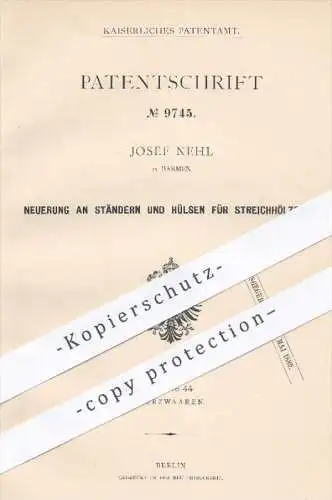 original Patent - Josef Nehl , Barmen , 1879 , Ständer u. Hülsen für Streichhölzer | Zündhölzer , Streichholz , Feuer !!