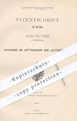 original Patent - Otto Wuttke in Zehlendorf , 1879 , Luftsauger u. Luftdrücker | Gebläse , Lüftung , Heizung , Ofen !!!