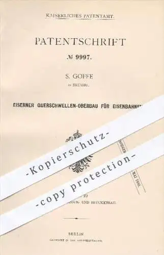 original Patent - S. Goffe in Brüssel , 1880 , Eiserner Querschwellen - Oberbau für Eisenbahnen | Eisenbahn , Schwellen