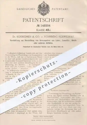 original Patent - Dr. Schmidmer & Co. , Nürnberg Schweinau , 1902 , Herstellung von Bronzepulver | Bronze , Metall !!!