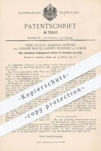 original Patent - P. A. H. Höppner u. Johann M. L. Haddorf , Lübeck , 1894 , Deckel für Kochtöpfe | Kochtopf , Koch !!