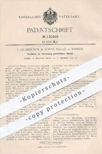 original Patent - L. Quambusch & Söhne Nachfolger , Barmen , 1901 , Herstellung geschnittener Bänder , Band , Gewebe !!