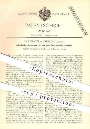 original Patent - Emil Klatte in Freiburg , 1892 , Ausschalter für elektrische Weichen , Eisenbahn , Eisenbahnen !!!