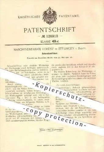 original Patent - Maschinenfabrik Lorenz , Ettlingen , Baden , 1901 , Schneckenfräser , Fräser , Fräsen , Werkzeug !!!