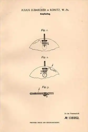 Original Patentschrift - J. Lubascher in Konitz / Chojnice , 1898 , Aufzug für Uhren , Taschenuhr , Uhr !!!