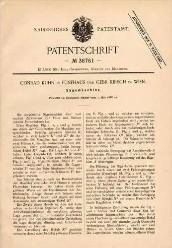 Original Patentschrift - C. Kuhn und G. Kirsch in Fünfhaus b. Wien , 1886 , Sägemaschine , Sägewerk , Schreinerei , Holz