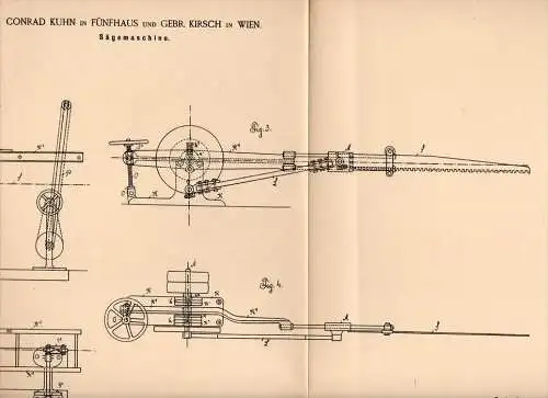 Original Patentschrift - C. Kuhn und G. Kirsch in Fünfhaus b. Wien , 1886 , Sägemaschine , Sägewerk , Schreinerei , Holz