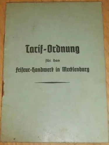 Tarif-Ordnung für das Friseur-Handwerk in Mecklenburg , 1941 , für das Gebiet Nordmark !!