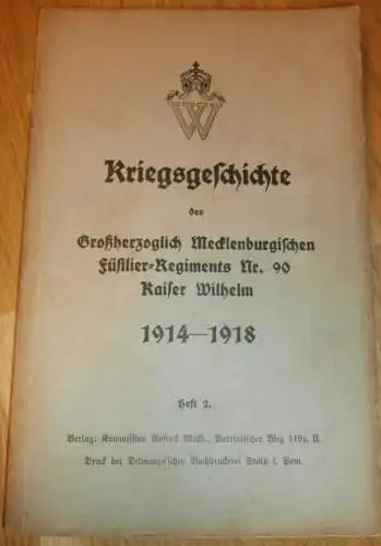 Füsilier-Regiment Nr. 90 , Rostock 1914-1918 , Kaiser Wilhelm , Mecklenburg , Kriegsgeschichte , RAR !!