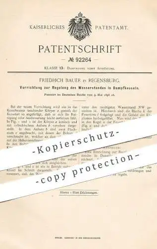 original Patent - Friedrich Bauer , Regensburg , 1896 , Wasserstandsregler in Dampfkessel | Kessel , Wasserkessel !!