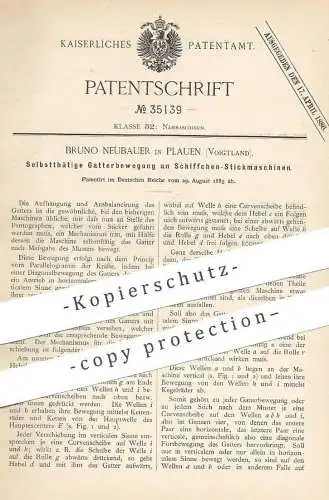 original Patent - Bruno Neubauer , Plauen , Voigtland , 1885 , Gatterbewegung an Schiffchen - Stickmaschine | Sticken !!