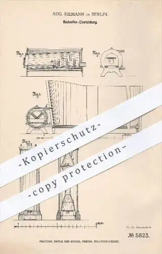 original Patent - Aug. Riemann , Berlin , 1878 , Badeofen | Ofen , Öfen , Heizung , Ofenbauer , Kessel , Rauchrohr !!!