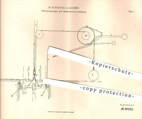 original Patent - M. Schiechel in Aachen , 1895 , Förderanlage mit Aufsatzvorrichtung | Hebezeuge , Aufzüge , Seilzug !!