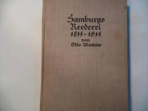 Hamburgs Reederei 1814-1914 , viele Abb., Register und Bilddokumente , Flaggen , Schiffe , Schiffahrt , Hamburg Hafen !!