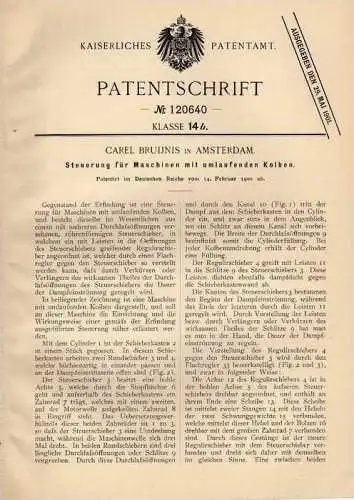 Original Patentschrift - C. Bruijns in Amsterdam , 1900 , Steuerung für Maschinen mit umlaufendem Kolben !!!