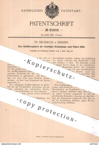 original Patent - Fr. Neukirch , Bremen | 1894 | einseitige Kreiselpumpe | Kreisel - Pumpe | Pumpen | Förderpumpe !!