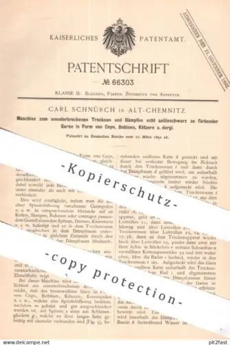 original Patent - Carl Schnürch , Alt Chemnitz | 1892 | Trocknen & Dämpfen anilinschwarz zu färbender Garne | Baumwolle