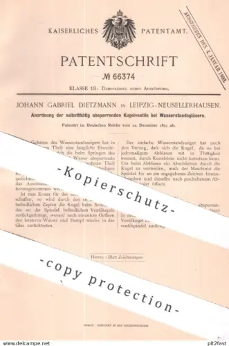original Patent - Johann Gabriel Dietzmann , Leipzig Neusellerhausen | 1891 | Ventile an Wasserstandsglas | Dampfkessel