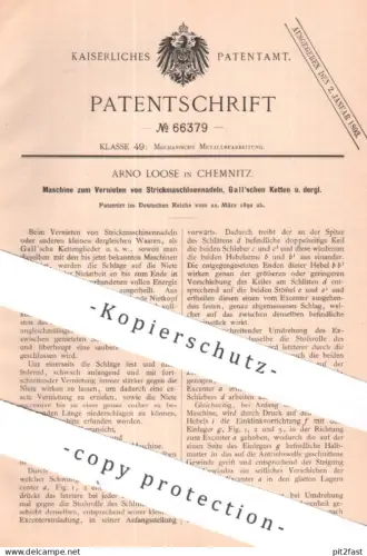 original Patent - Arno Loose , Chemnitz | 1892 | Vernieten von Strickmaschinennadeln | Gall - Ketten | Nadel , Nieten