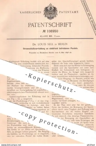 original Patent - Dr. Louis Sell , Berlin | 1898 | Stromschluss am elektrischen betr. Pendel | Uhr , Uhren , Uhrwerk !!