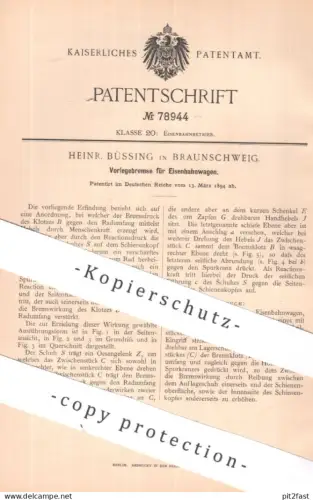 original Patent - Heinr. Büssing , Braunschweig | 1894 | Vorlegebremse für Eisenbahnwagen | Bremse , Eisenbahn , Bahn