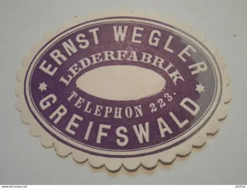 alte Siegelmarke - Lederfabrik Ernst Wegler in Greifswald i. Mecklenburg !!