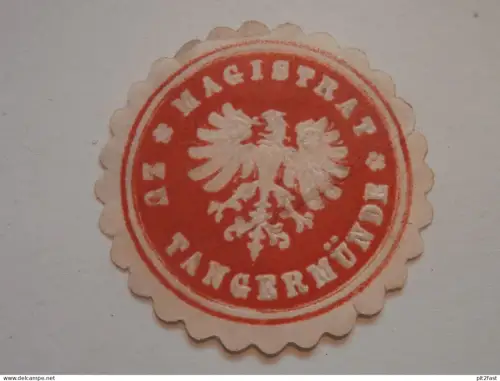 alte Siegelmarke - Magistrat zu Tangermünde !!