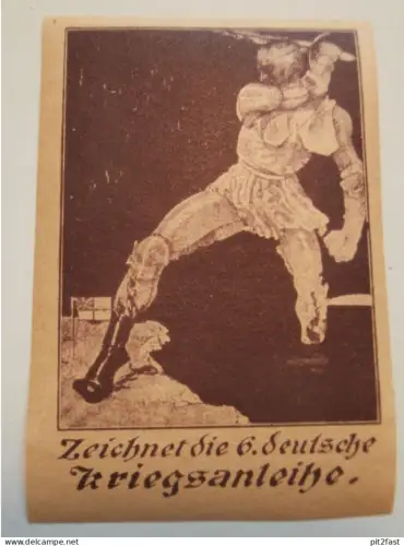 Zeichnet die 6. deutsche Kriegsanleihe , Etikett , Reklamemarke , Marke , Siegel , Anleihe !!