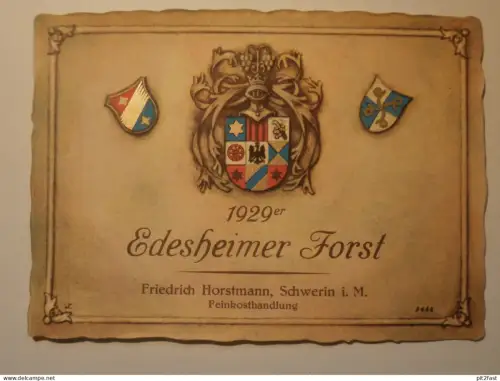 Feinkosthandlung - Friedrich Horstmann in Schwerin i. Mecklenburg , 1929 , altes Etikett , Edesheimer Forst !!