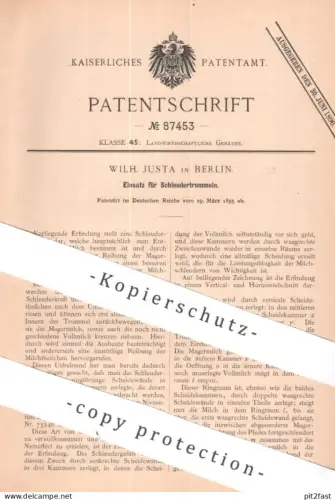 original Patent - Wilh. Justa , Berlin | 1895 | Einsatz für Schleudertrommeln | Schleuder Trommel , Milch , Rahm , Molke