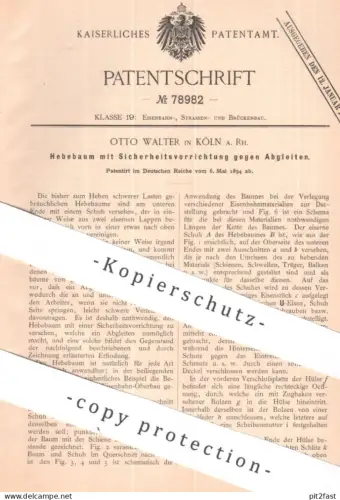 original Patent - Otto Walter , Köln / Rhein | 1894 | Hebebaum für schwere Lasten | Eisenbahn Bahn , Brücken Brückenbau