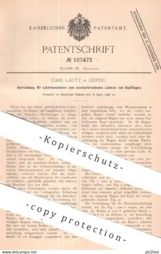 original Patent - Carl Lautz , Leipzig | 1898 | Liniermaschine zum Linieren von Kopfbogen | Druck , Papier , Lineal
