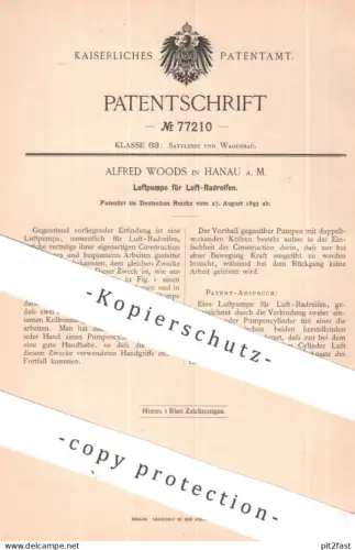 original Patent - Alfred Woods , Hanau / Main | 1893 | Luftpumpe f. Luft - Radreifen | Luftreifen , Reifen , Pumpe , Rad